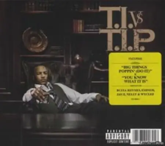 (Hip Hop, Gangsta, Trap) T.I. - T.I. Vs T.I.P.- 2007, FLAC (tracks + .cue), lossless
